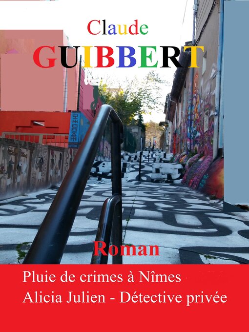 Title details for Pluie de crimes à Nîmes by Claude Guibbert - Available